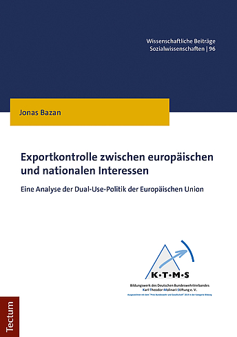 Lesenswert: Jonas Bazan, Exportkontrolle zwischen europäischen und nationalen Interessen (2020)
